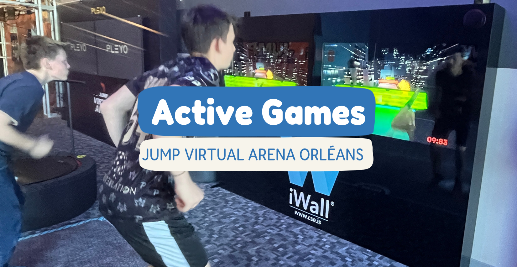 Les actives Games au Jump Virtual Arena Orléans : Pleyo, iWall et MultiBall ! Place à une nouvelle génération de jeux interactifs et physiques !