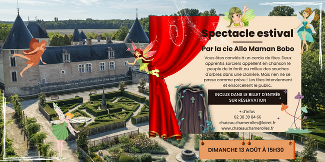 Spectacle estival "Enchantés" au château de Chamerolles
