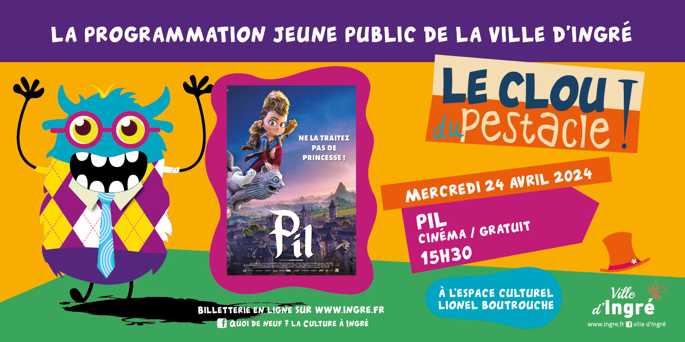 Pil, cinéma en famille Espace Culturel Lionel Boutrouche, Ingré