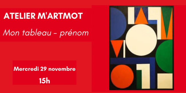 Atelier M'ARTMOT "Mon tableau - prénom" à la Micro-Folie de Pithiviers
