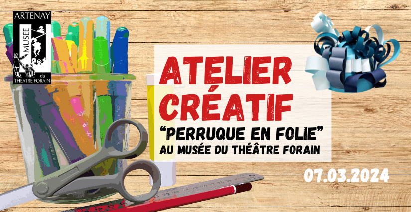 Atelier créatif "Perruque en folie"au Musée du Théâtre Forain