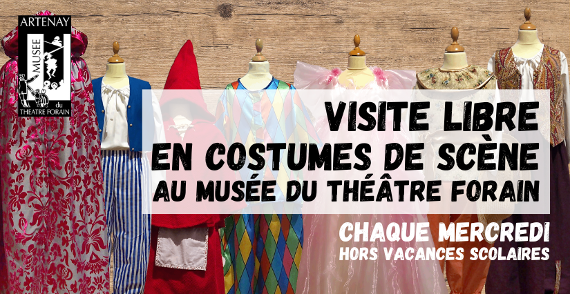 Visite libre en costume de scène au Musée du Théâtre Forain à Artenay
