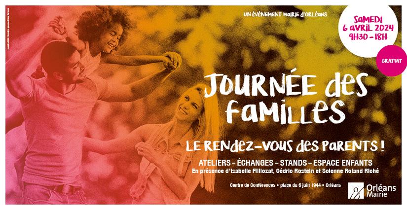 Journée des Familles au Centre de Conférences à Orléans