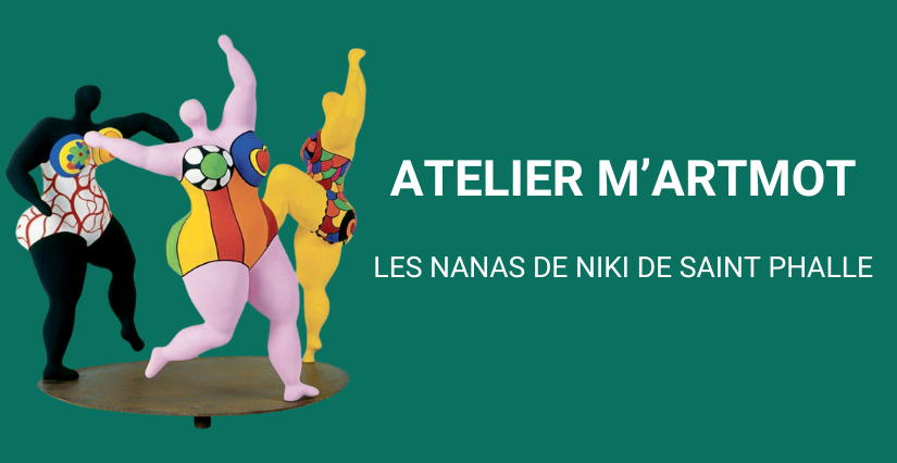 Atelier M'ArtMot "Les Nanas de Niki de Saint Phalle" à la Micro-Folie de Pithiviers