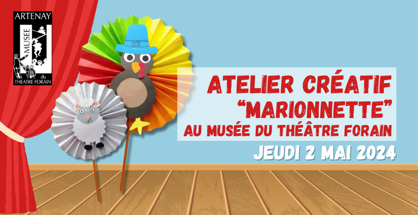 Atelier créatif Marionnette "Dindon et Mouton" au Musée du Théâtre Forain