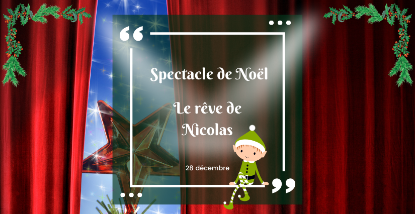 Spectacle de Noël « Le rêve de Nicolas », au château de Chamerolles