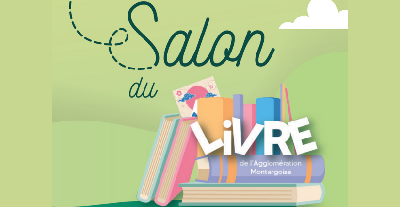 Salon du Livre de l'Agglomération Montargoise à Montargis