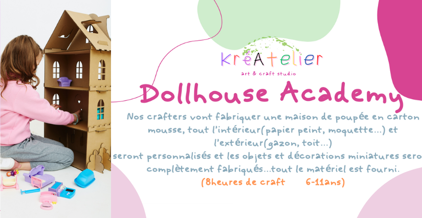Atelier "Dollhouse Academy" avec KréAtelier Orléans