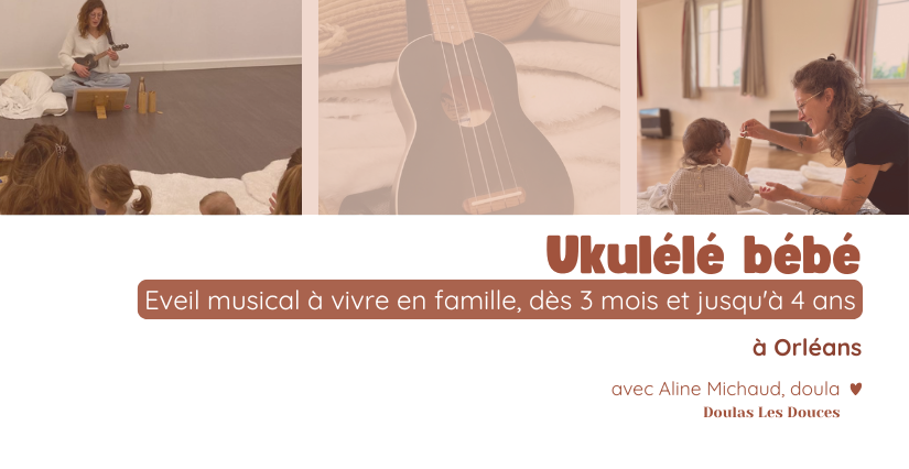 Ateliers ukulélé bébé à Orléans