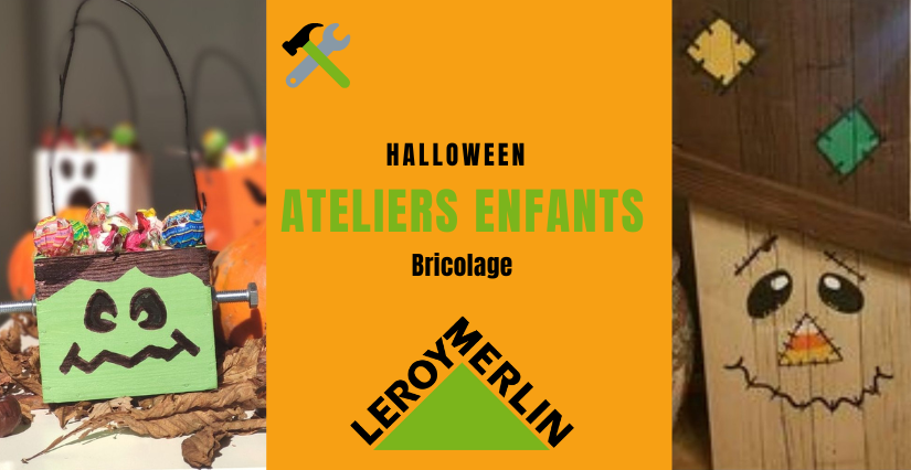 Ateliers bricolage enfant pour Halloween chez Leroy Merlin Orléans