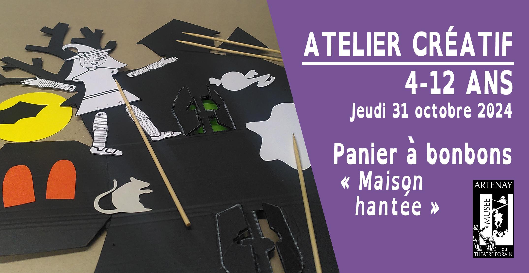Atelier créatif - Panier à bonbons « Maison hantée » au Musée du Théâtre Forain à Artenay pendant les vacances d'automne Atelier créatif - Panier à bonbons « Maison hantée » au Musée du Théâtre Forain à Artenay pendant les vacances d'automne