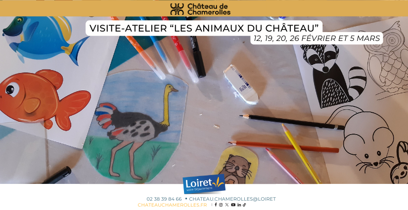 Visite-atelier "Les animaux du château" au Château de Chamerolles