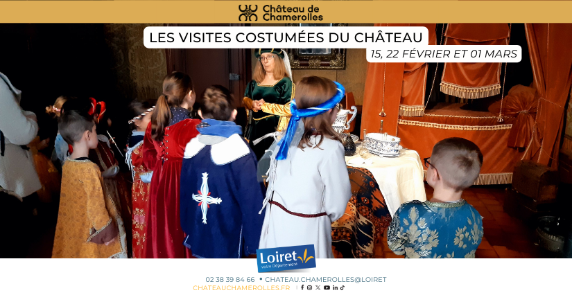 Visite costumée des vacances d'hiver au Château de Chamerolles