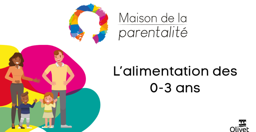 Atelier sur l'alimentation des 0-3 ans à la Maison de la Parentalité d'Olivet
