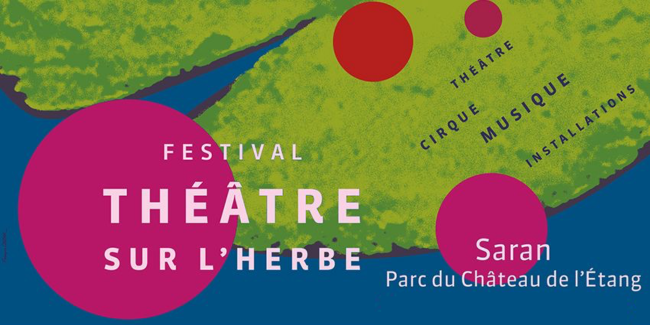 Festival Théâtre sur l'herbe à Saran