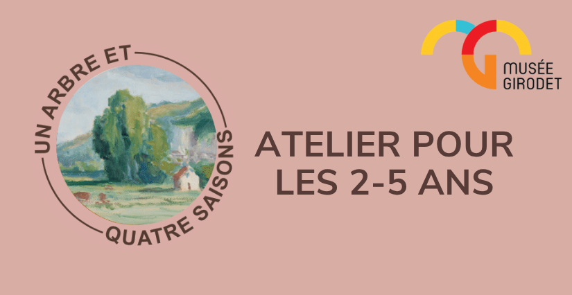 "Un arbre et Quatre Saisons" : Visite-atelier pour les petits 2-5 ans au Musée Girodet à Montargis