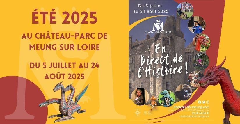 En direct de l'Histoire ! Vacances d'été au Château de Meung-sur-Loire