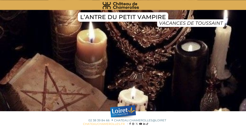 Jeu de piste "L’antre du petit vampire" au château de Chamerolles