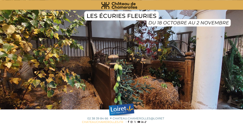 Les Écuries fleuries au château de Chamerolles Les Écuries fleuries au château de Chamerolles