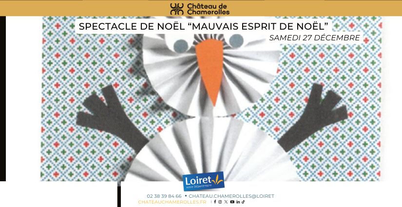 Spectacle de Noël « Mauvais esprit de noël » au château de Chamerolles