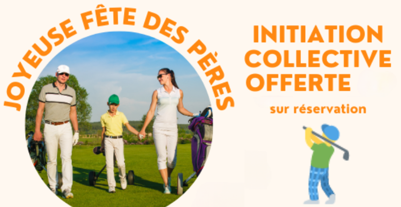 Offre Fête des Pères dans Golfs de Limère et Donnery
