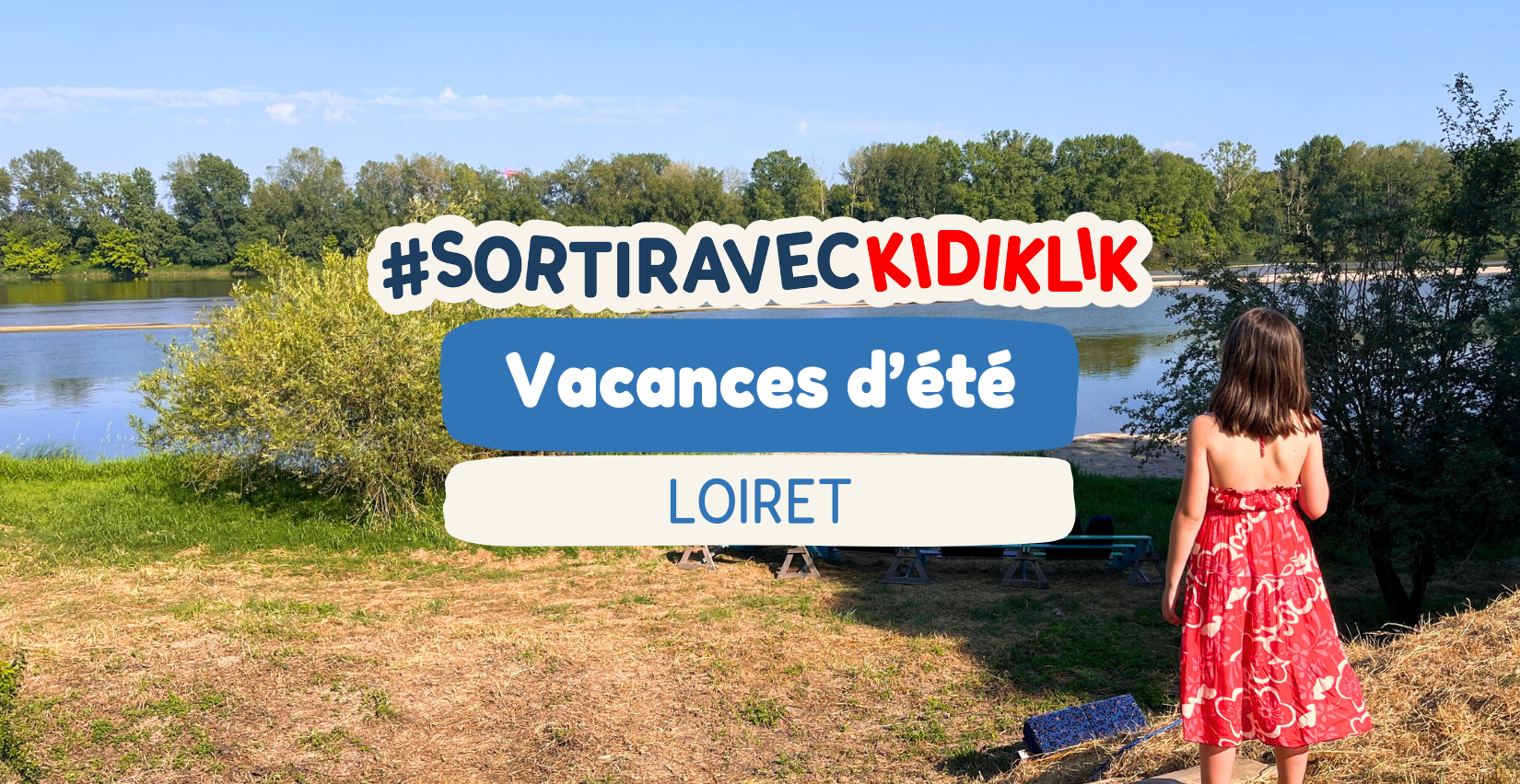 Les vacances d’été dans le Loiret : des idées de sorties en famille