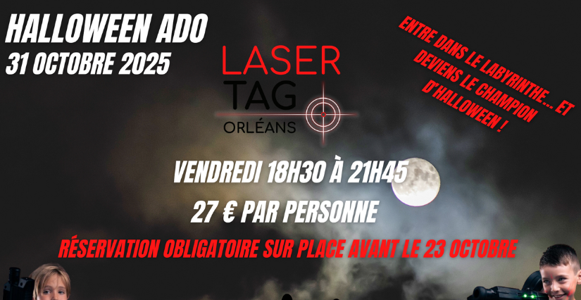 Halloween spécial Ados chez Laser Tag Orléans