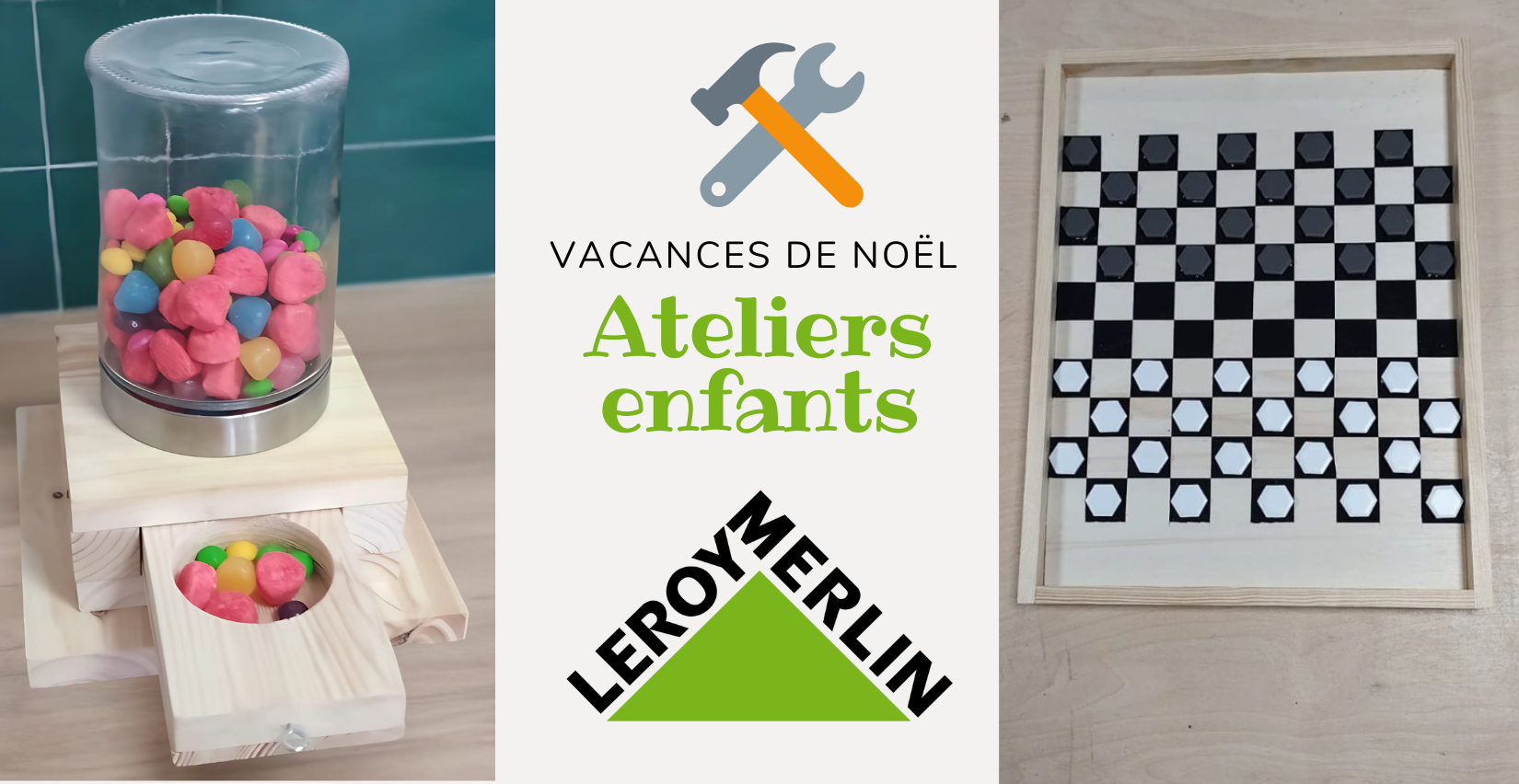 Atelier bricolage enfant des vacances de Noël chez Leroy Merlin Orléans à Ingré