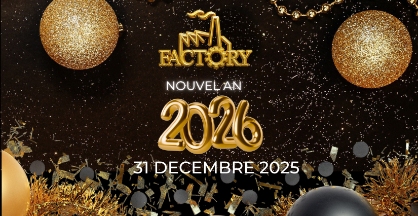 Nouvel An au Factory – Saint-Denis-en-Val