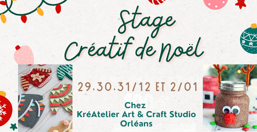 Stage créatif de Noël - KréAtelier Orléans