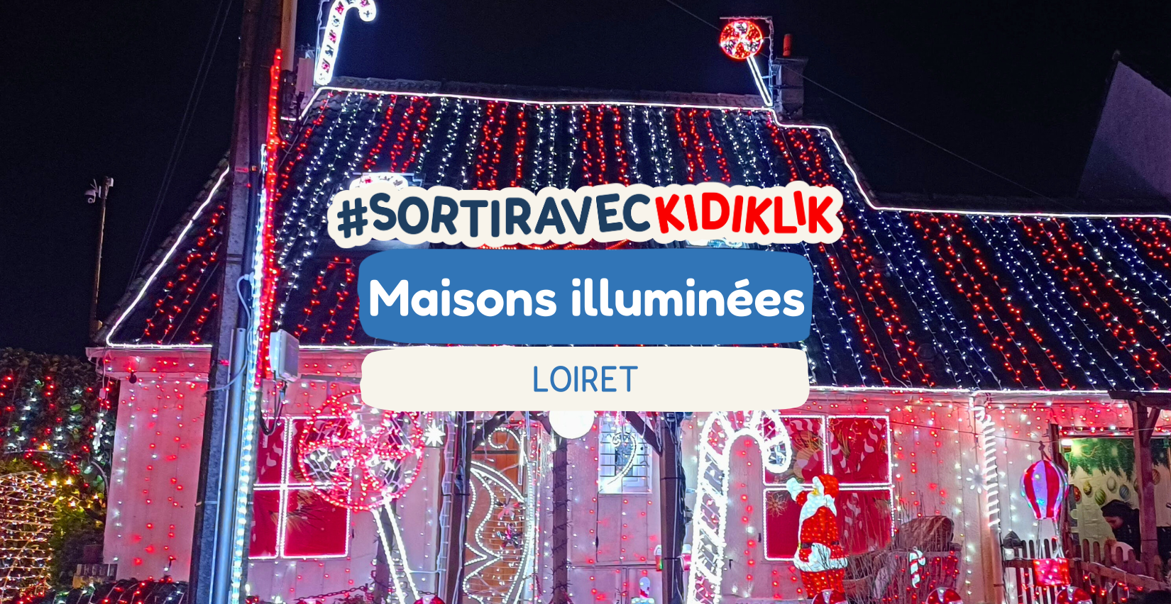 Les maisons illuminées du Loiret