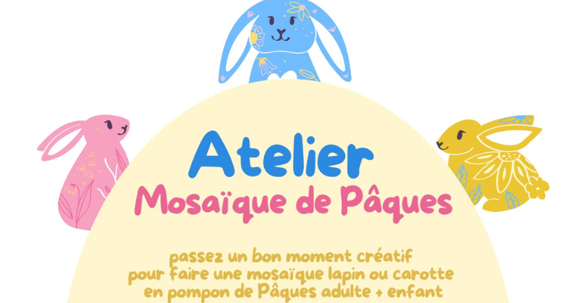 Atelier Mosaïque de Pâques – activité créative en duo - KréAtelier à Orléans