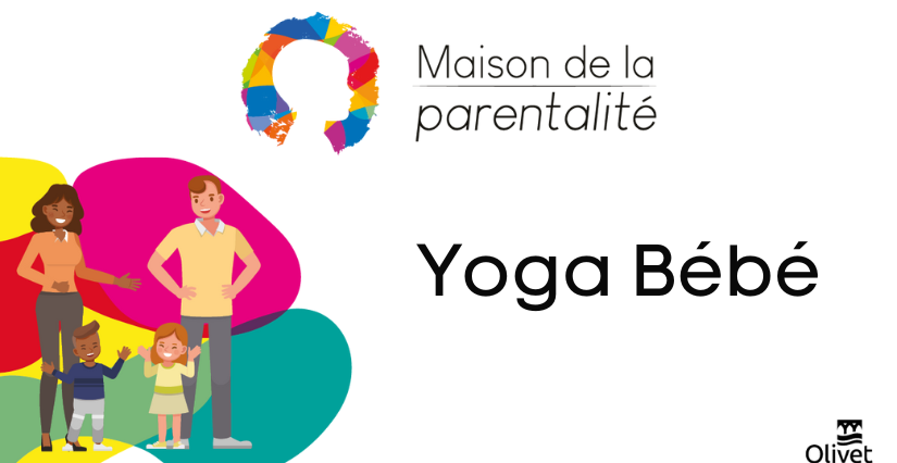 Yoga Bébé - Maison de la Parentalité à Olivet