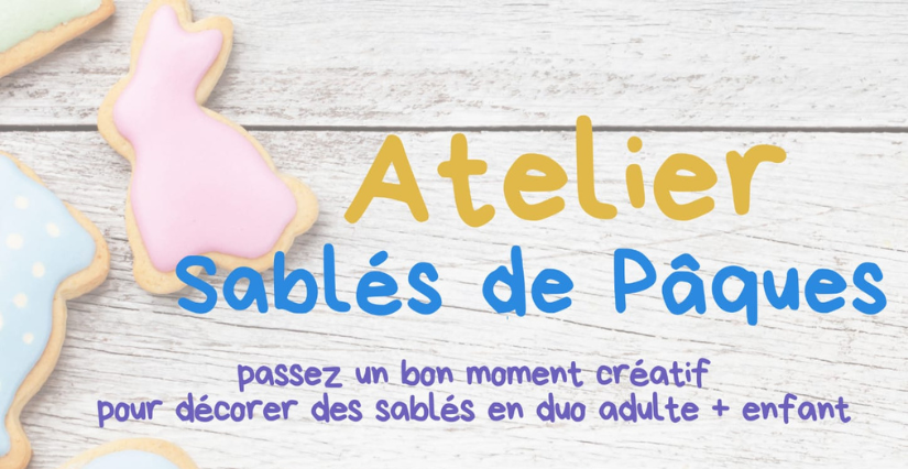 Atelier sablés de Pâques – activité gourmande en duo - KréAtelier à Orléans