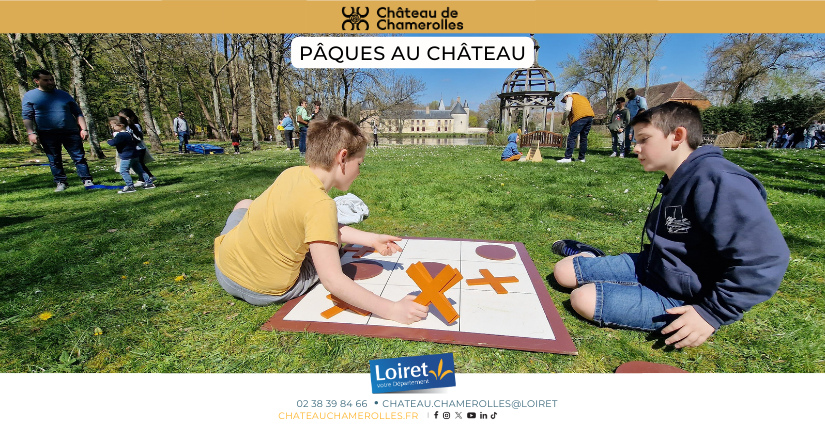 Pâques au Château de Chamerolles : chasse aux oeufs, jeux et animations