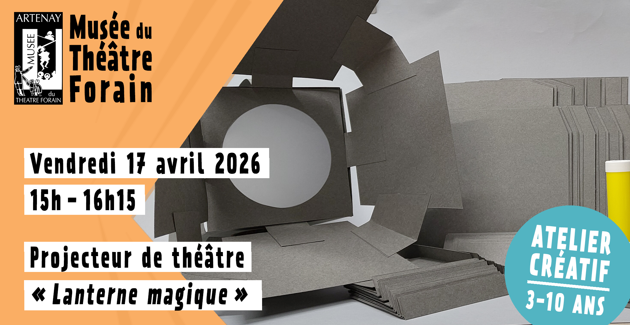 Atelier créatif – Projecteur de théâtre « Lanterne magique » au Musée du Théâtre Forain à Artenay 