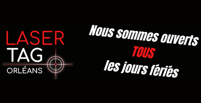 Laser Tag Orléans est ouvert tous les jours fériés en mai ! 