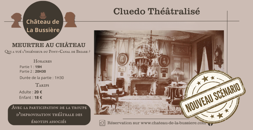 Soirée Cluedo – Enquête théâtrale immersive - Château de La Bussière