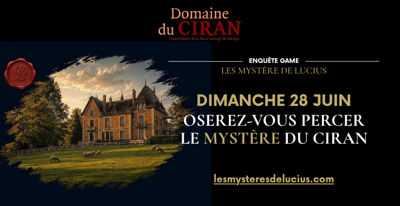 Les Mystères de Lucius : enquête game en famille au Domaine du Ciran à Ménestreau-en-Villette
