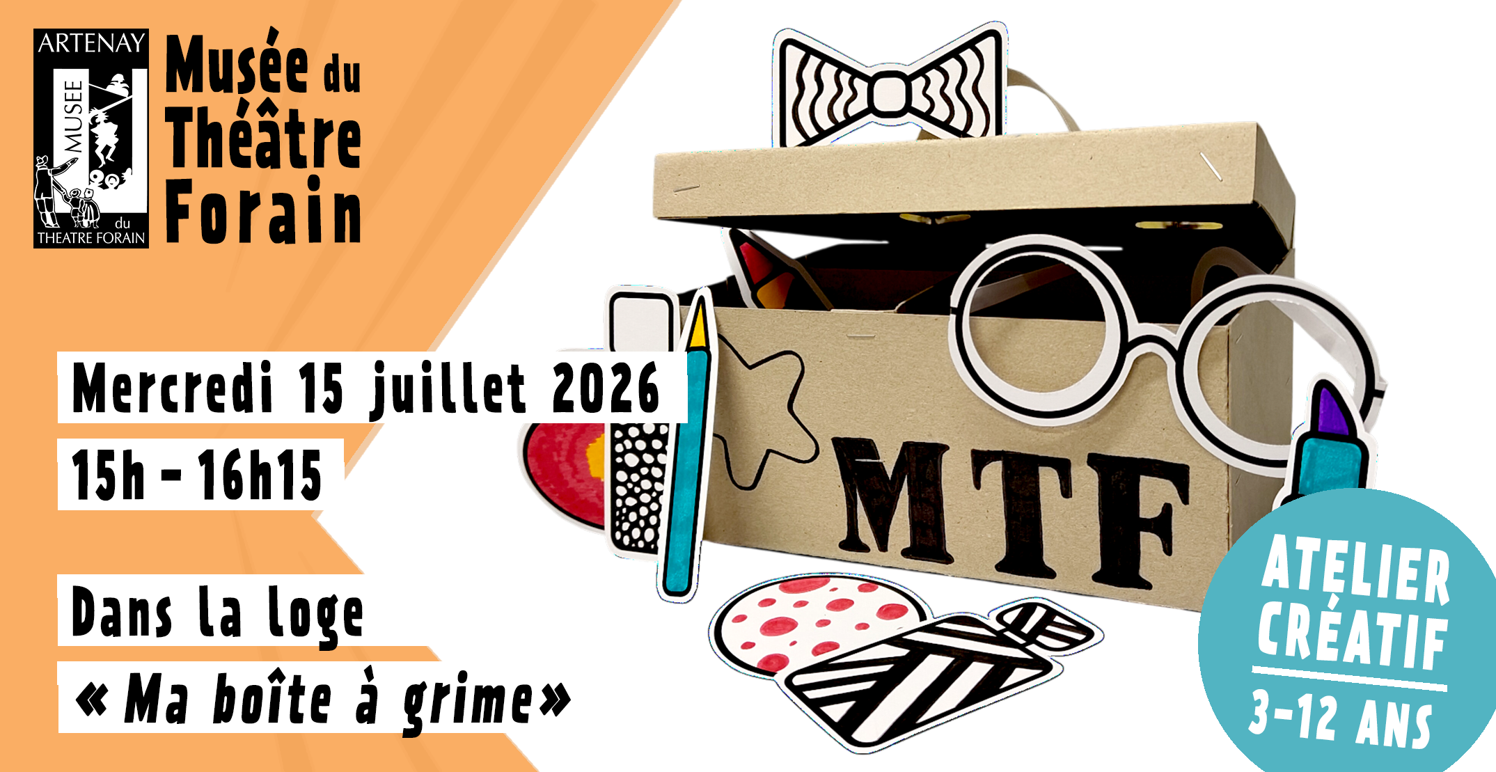 Atelier créatif - Dans la loge "Ma boîte à grime" au Musée du Théâtre Forain à Artenay