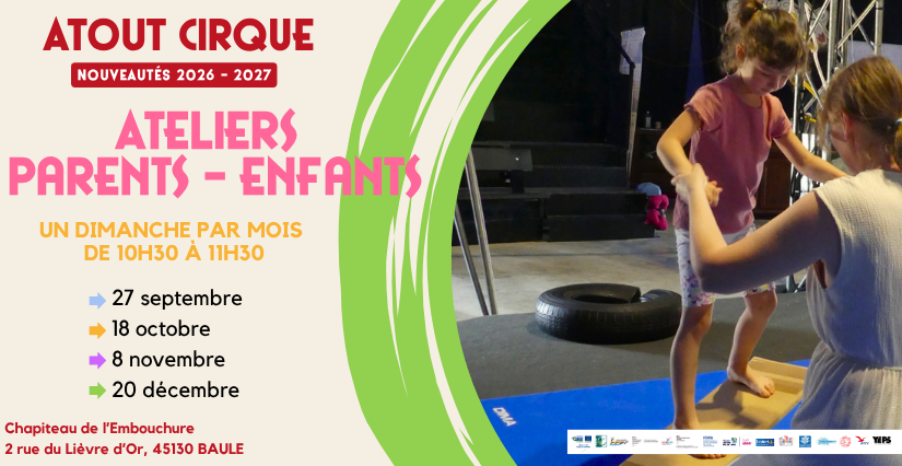 Ateliers cirque parents-enfants sous le chapiteau de L’Embouchure à Baule