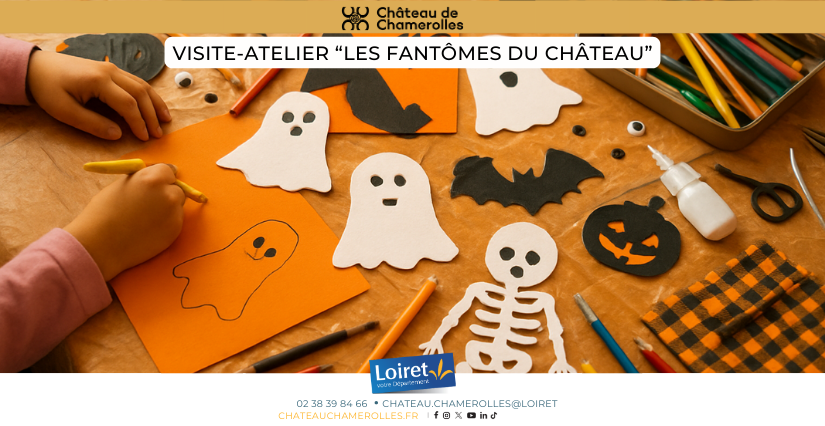  Visite-Atelier : « Les Fantômes du Château » au Château de Chamerolles