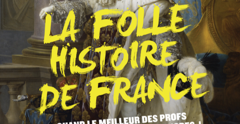  La folle histoire de France : théâtre en famille à Beaugency