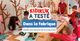 “Dans la fabrique de…” au Musée des Beaux-Arts d’Orléans